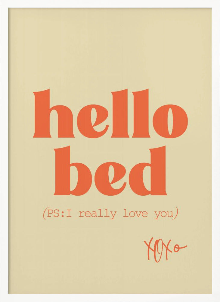 Hello Bed - Poster / Art Print