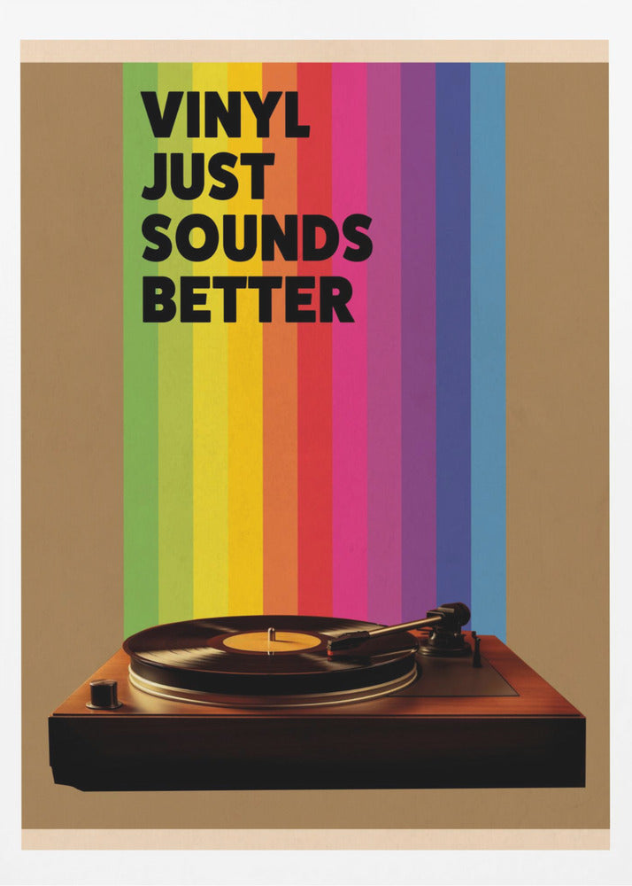 Vinyl Just Sounds Better - Poster / Art Print