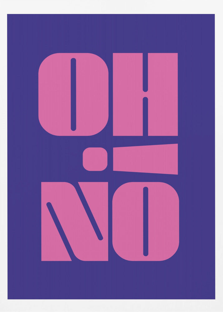 Oh No! - Poster / Art Print