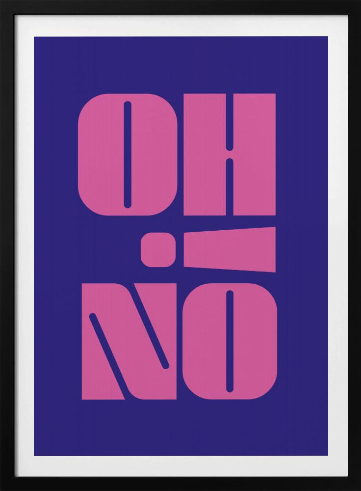 Oh No! - Poster / Art Print