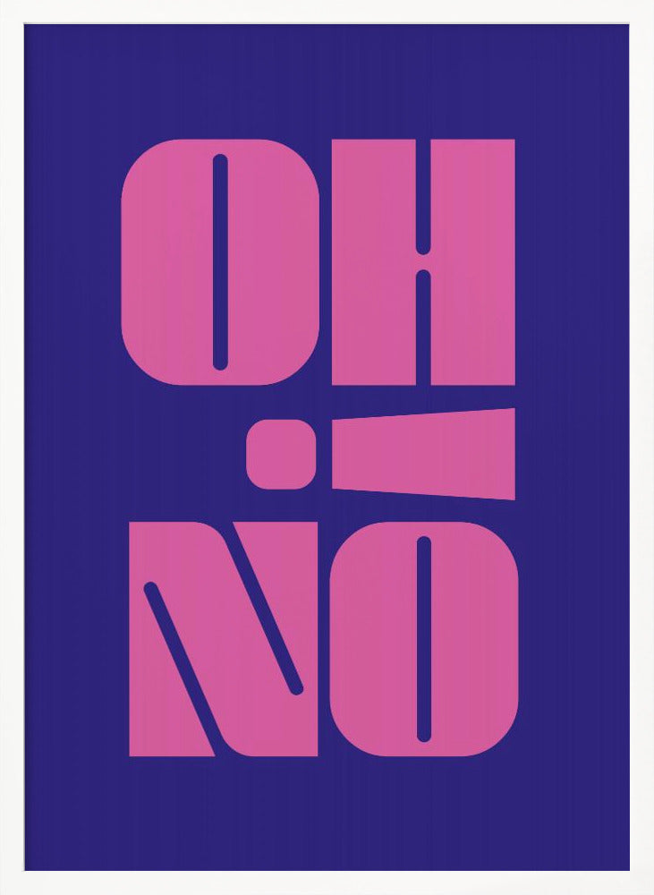 Oh No! - Poster / Art Print