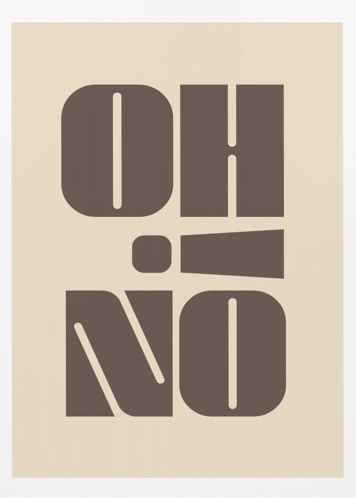 Oh No! - Poster / Art Print