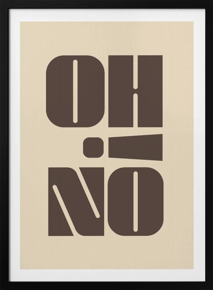Oh No! - Poster / Art Print