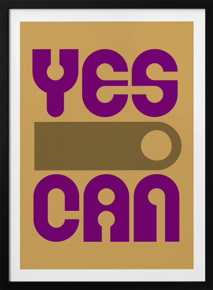 Yes I Can - Poster / Art Print