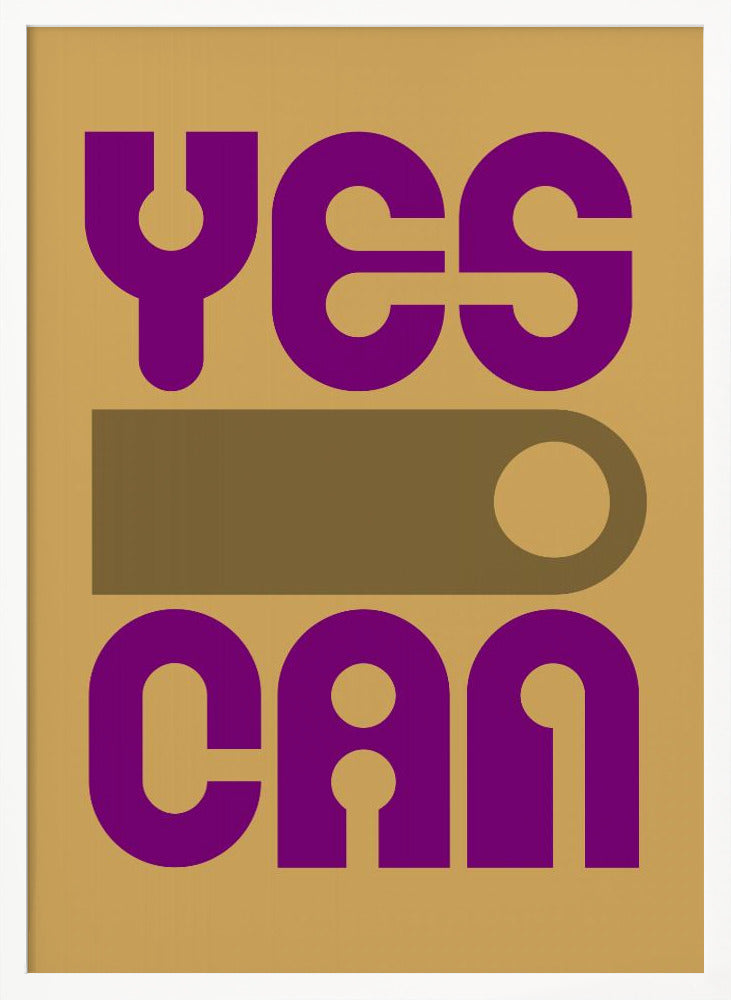 Yes I Can - Poster / Art Print