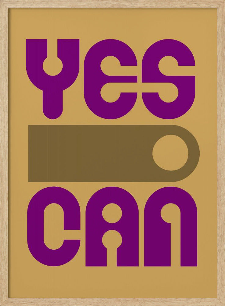 Yes I Can - Poster / Art Print