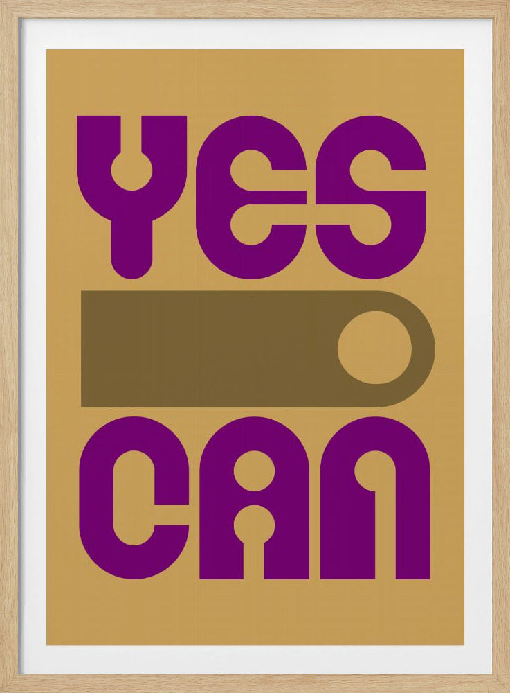 Yes I Can - Poster / Art Print