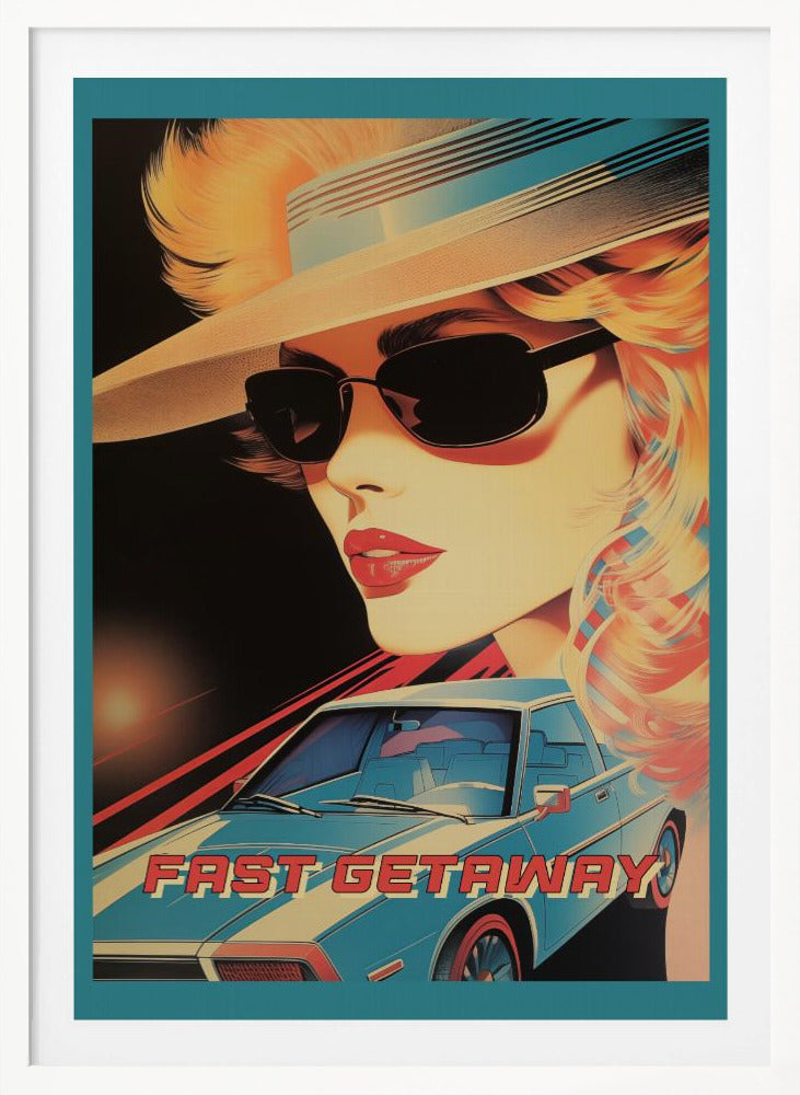 Fast Getaway - Poster / Art Print