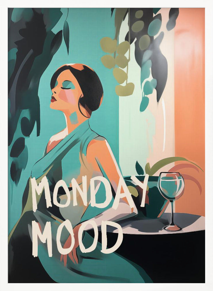 Monday Mood - Poster / Art Print
