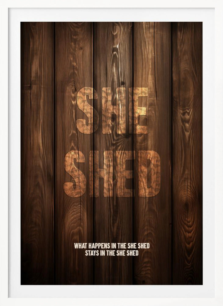 She Shed - Poster / Art Print