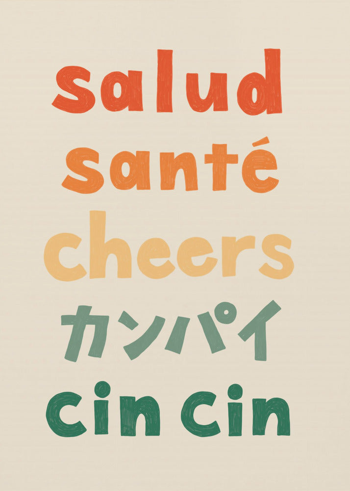 Cheers Typography - Salud Santé Cheers Kanpai Cin cin - Poster / Art Print