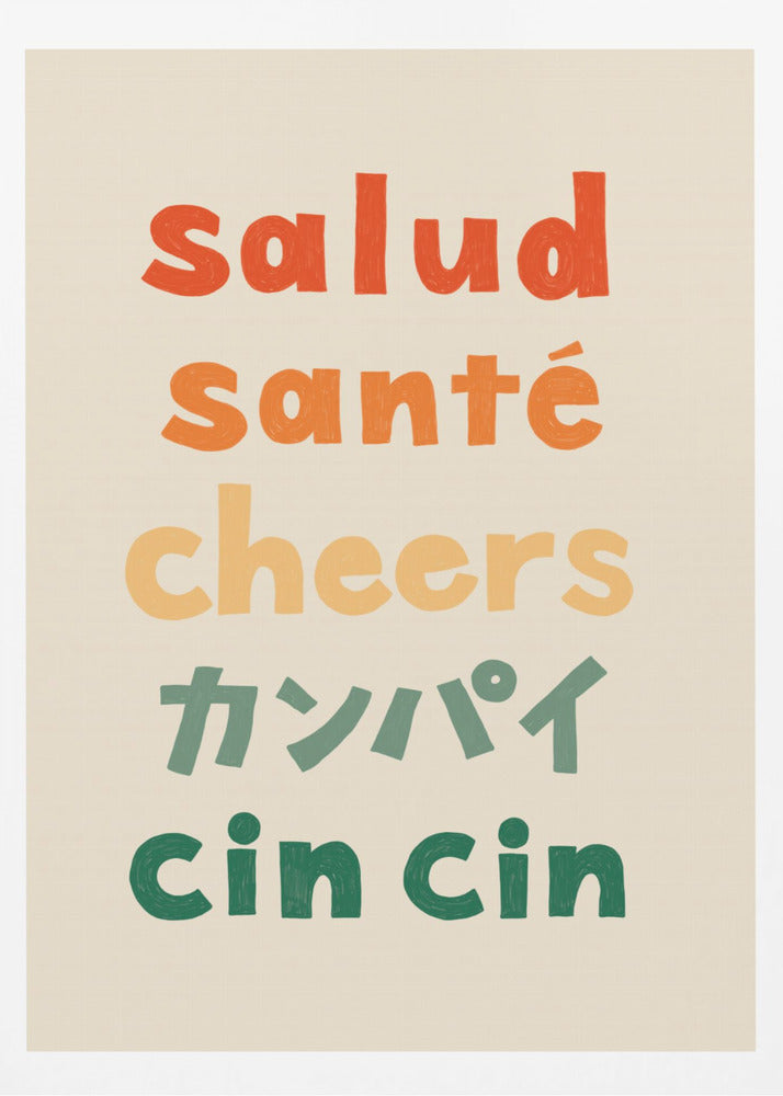 Cheers Typography - Salud Santé Cheers Kanpai Cin cin - Poster / Art Print