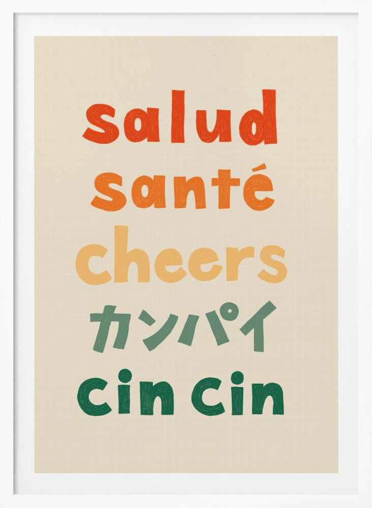 Cheers Typography - Salud Santé Cheers Kanpai Cin cin - Poster / Art Print