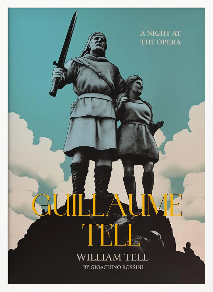 Guillaume Tell - William Tell - Poster / Art Print