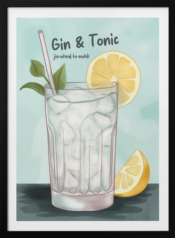 Gin and Tonic - Poster / Art Print
