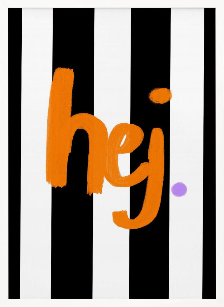 Hej - Poster / Art Print