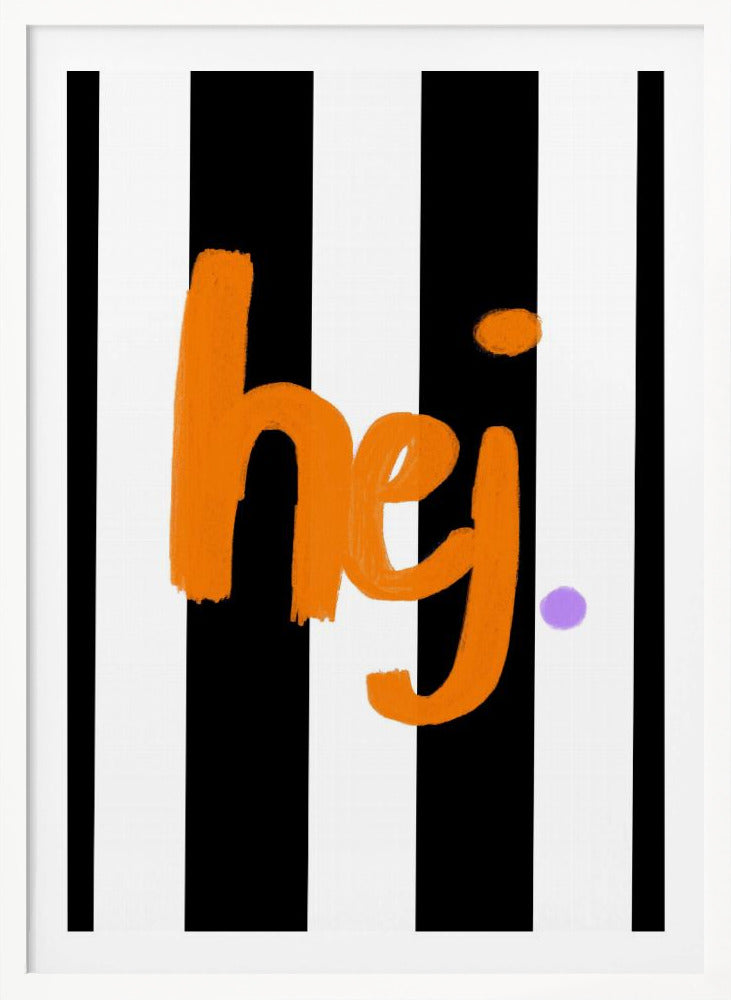 Hej - Poster / Art Print