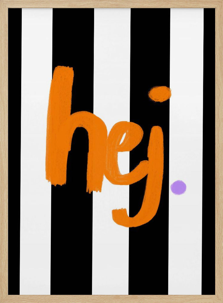 Hej - Poster / Art Print