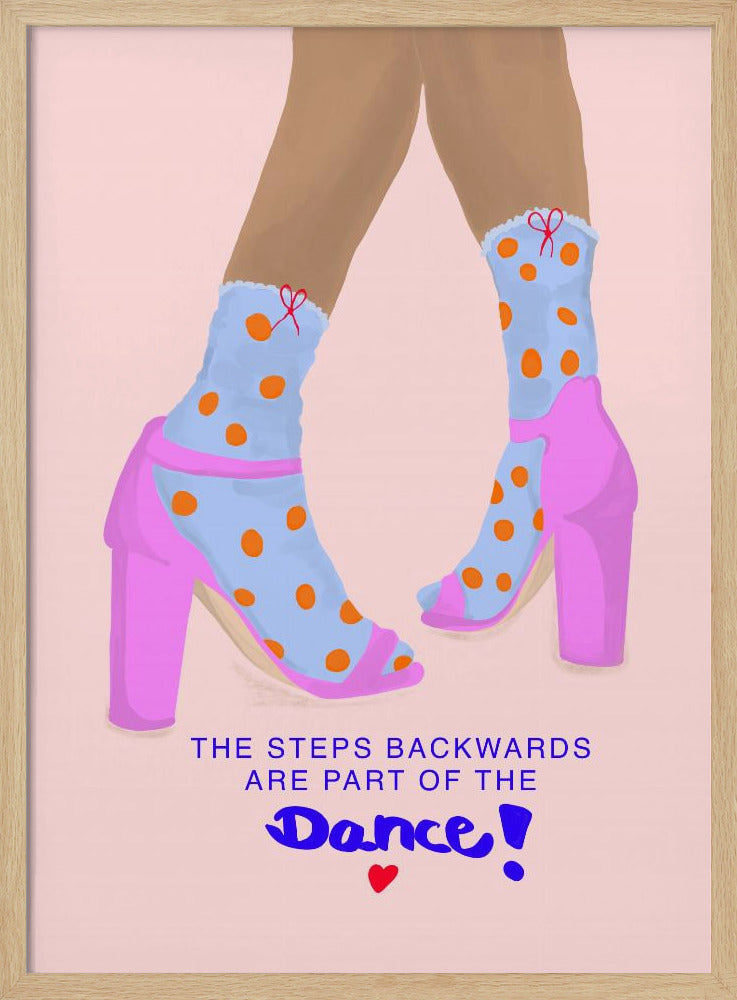 The steps backwards are Part of the Dance - Poster / Art Print