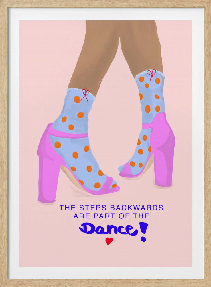 The steps backwards are Part of the Dance - Poster / Art Print