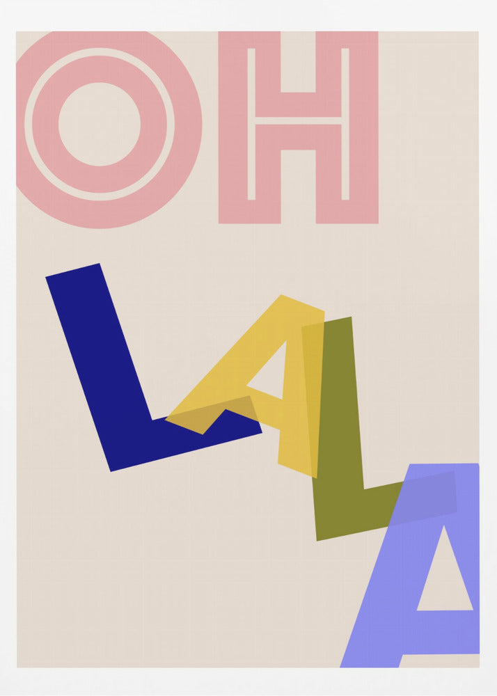 Oh Lala - Poster / Art Print