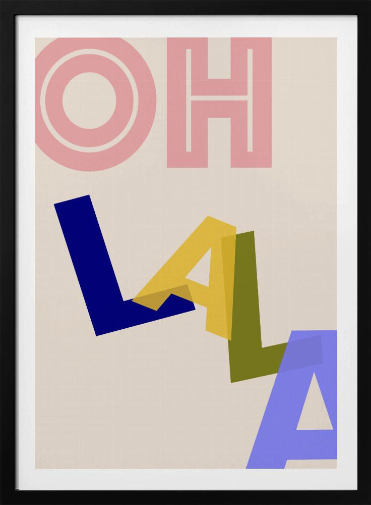 Oh Lala - Poster / Art Print
