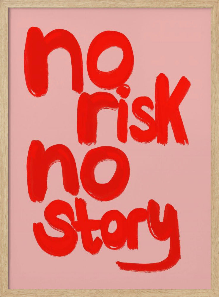 No Risk No Story - Poster / Art Print