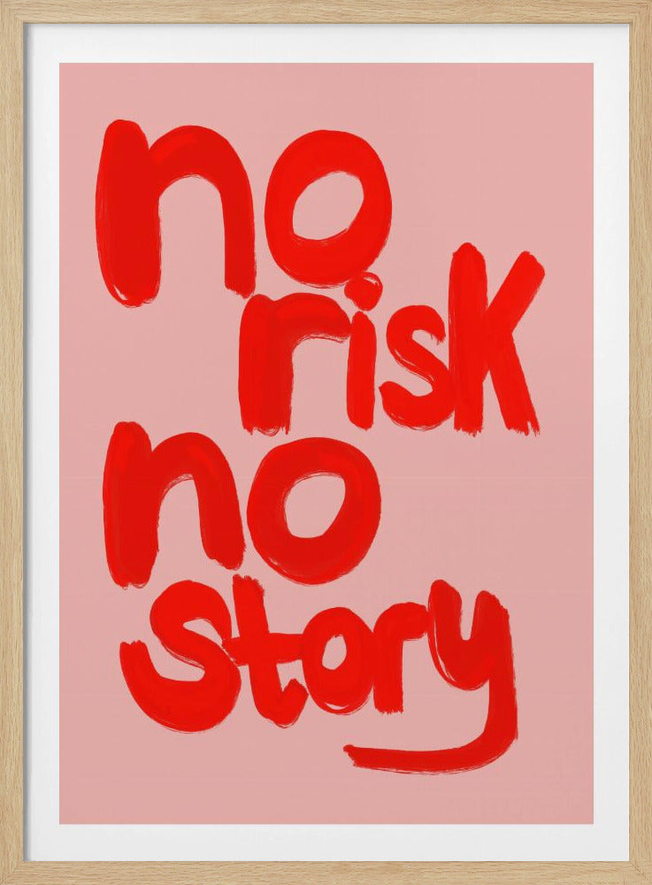 No Risk No Story - Poster / Art Print