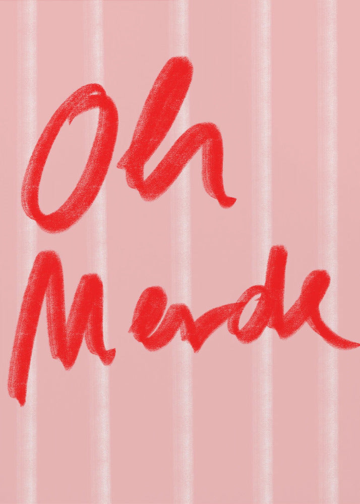 Oh Merde - Poster / Art Print