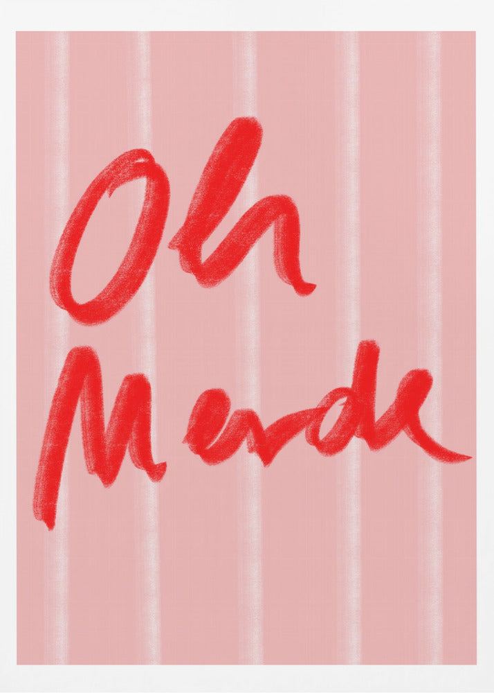 Oh Merde - Poster / Art Print