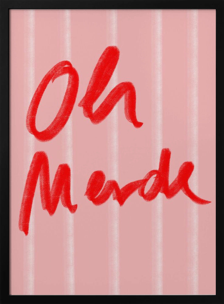 Oh Merde - Poster / Art Print
