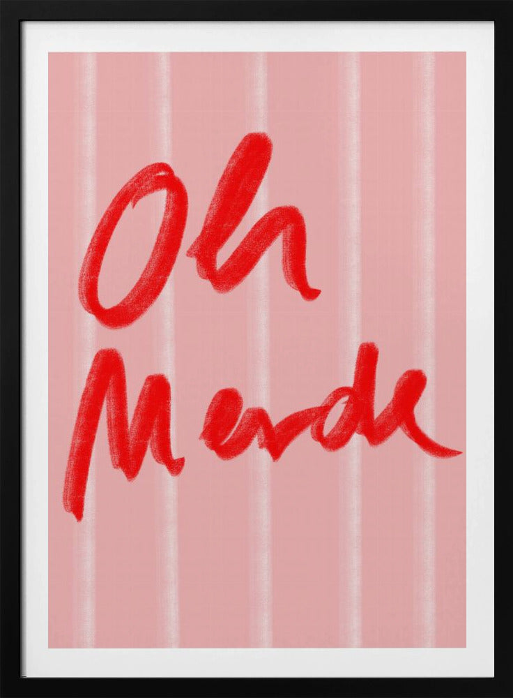 Oh Merde - Poster / Art Print