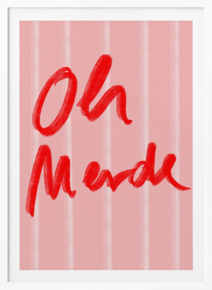 Oh Merde - Poster / Art Print