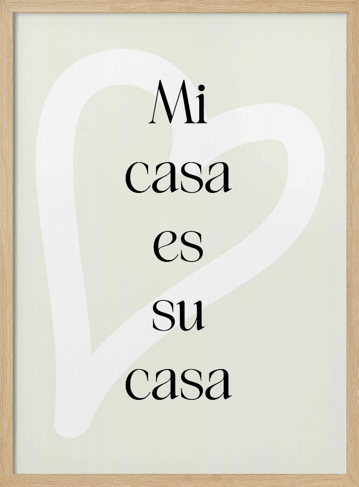 Mi Casa Es Su Casa 2 - Poster / Art Print