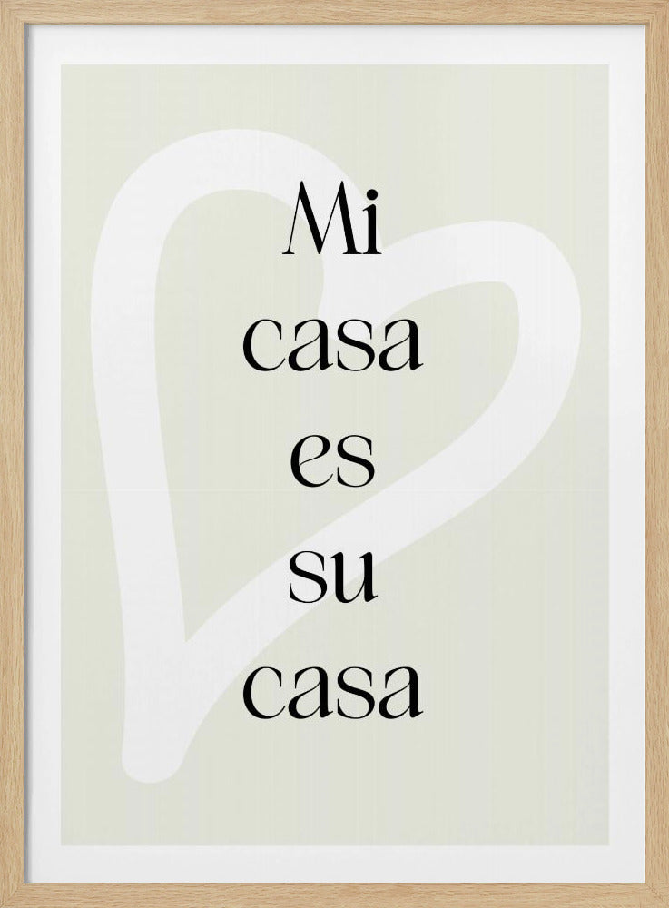 Mi Casa Es Su Casa 2 - Poster / Art Print