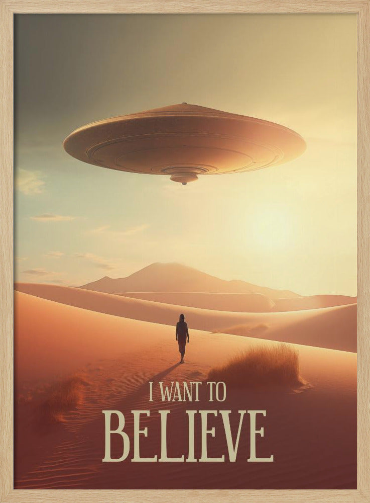 I Want To Believe - Poster / Art Print