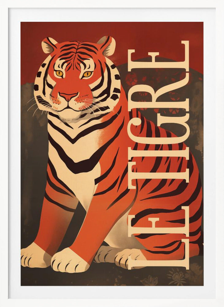 Le Tigre - Poster / Art Print
