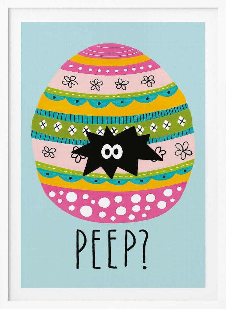 Peep? - Poster / Art Print