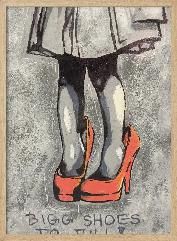 Bigg shoes to fill - Poster / Art Print