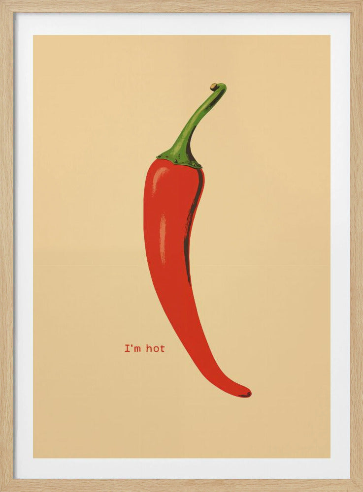 I'm Hot - Poster / Art Print
