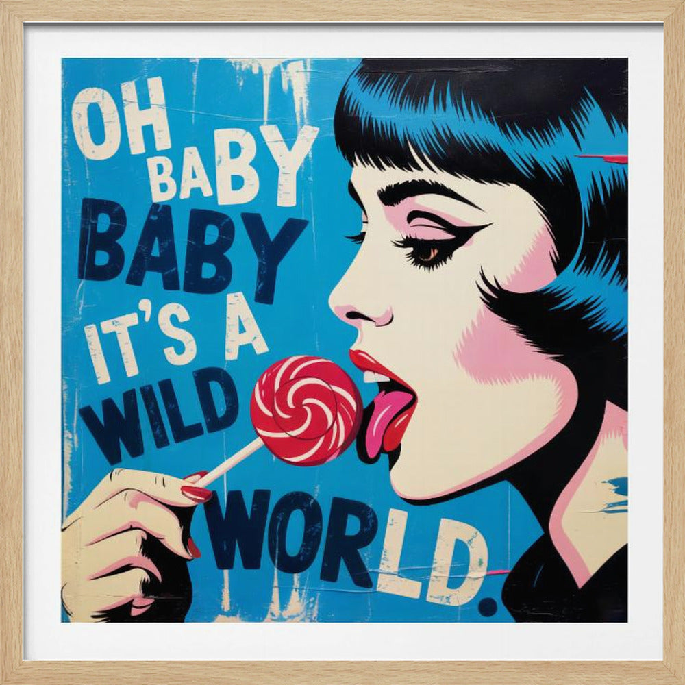 It's a Wild World - Poster / Art Print