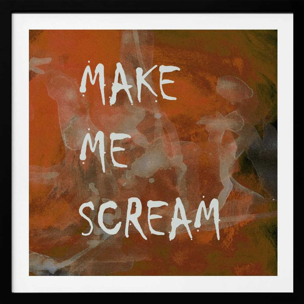 Background 2 Make Me Scream All Caps Copper Terracotta - Poster / Art Print