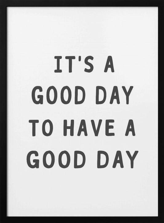 Good Day - Poster / Art Print