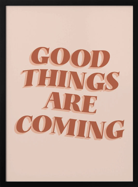 Good Things - Poster / Art Print