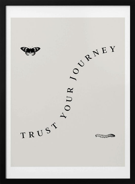 Trust Your Journey - Poster / Art Print