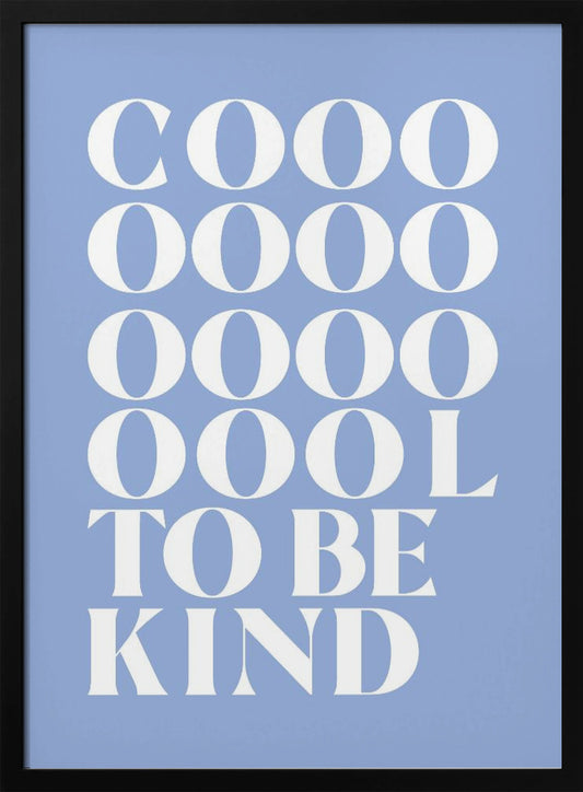 Coool - Poster / Art Print