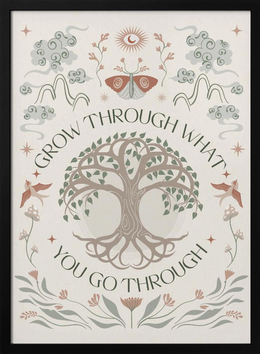 Grow Through - Poster / Art Print