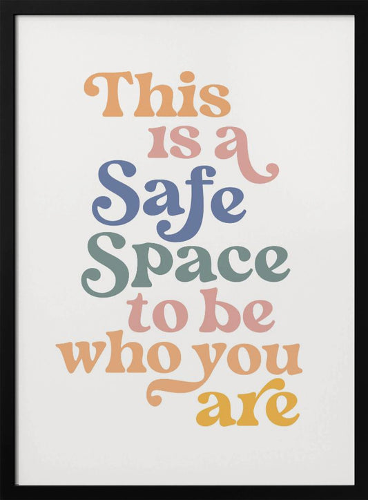 Safe Space - Poster / Art Print