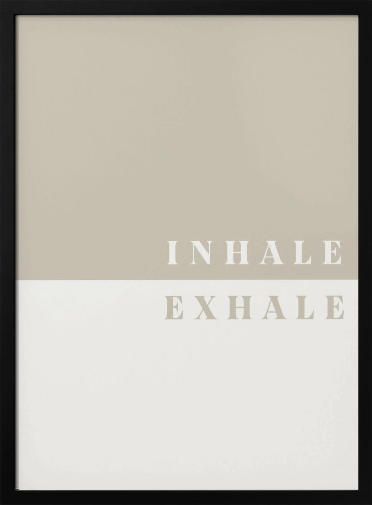 Inhale, Exhale - Poster / Art Print