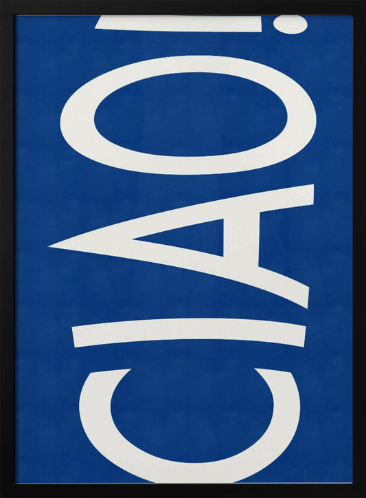 CIAO - Poster / Art Print